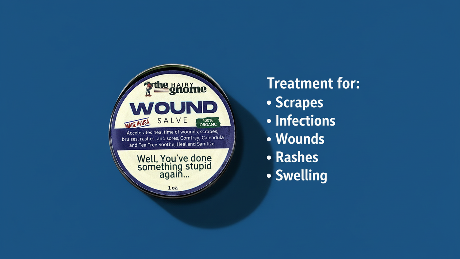 Hiker's Wound Salve- Well, You've Done Something Stupid Again: For Wounds, Cuts, Bruises, Raw Skin, ect.